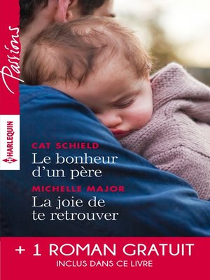 cover image of Le bonheur d'un père--La joie de te retrouver--L'éclat de tes yeux bleus